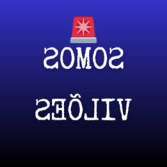 SOMOS VILÕES (SLOWED)