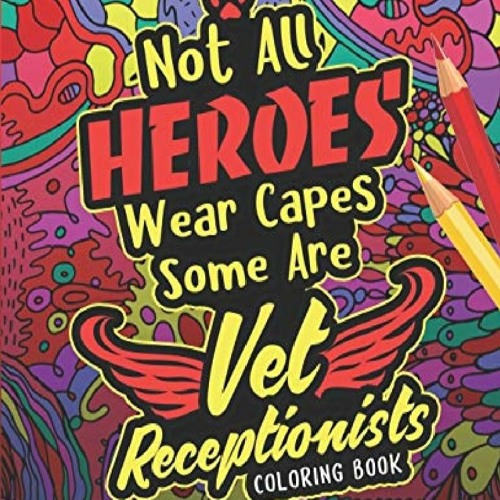 Download Stream Download Pdf Vet Receptionist Coloring Book A Veterinary Receptionist Coloring Book For By 28 Listen Online For Free On Soundcloud