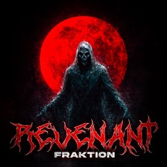 FRAKTION - REVENANT [HALLOWEEN FREE DL]