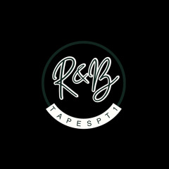 R&B Tapes PT 1