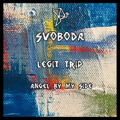 Legit Trip  - Angel By My Side (Original Mix) Bandcamp