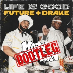 Drake - Life Is Good (Marv Martian Bootleg)