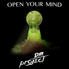 Open Your Mind (FREE DOWNLOAD)