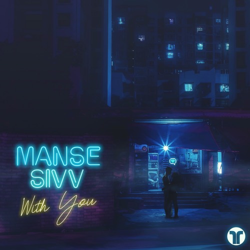 MANSE X SIVV - With You (Extended Mix)