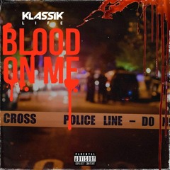 Blood On Me
