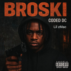Broski feat. Lil zMac