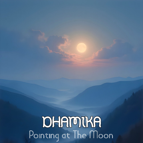 Pointing at The Moon  [24bits] (PREVIEW) [Dhamika Music]