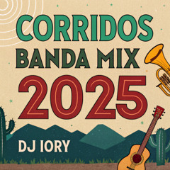 CorridosBanda Mix 2025 By Dj Iory