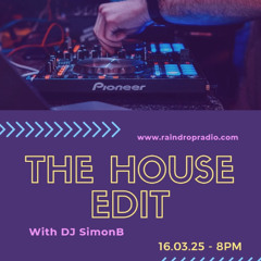 The House Edit - Raindrop Radio (Episode 55)