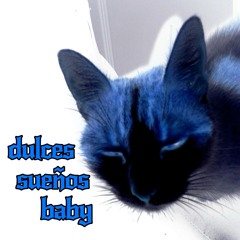 DULCES SUEÑOS, BABY