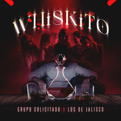 Whiskito (feat. Los de Jalisco)