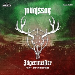 HAKCDG006 - Invaïssor feat Mc Mindcore - Jägermeiste