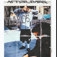Flako5- After Dark (ft.BabyInsane)