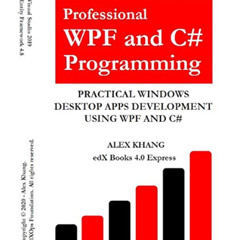 [Download] KINDLE 📍 Professional WPF and C# Programming: Practical Software Developm