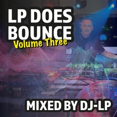 LP Does Bounce - Vol Three