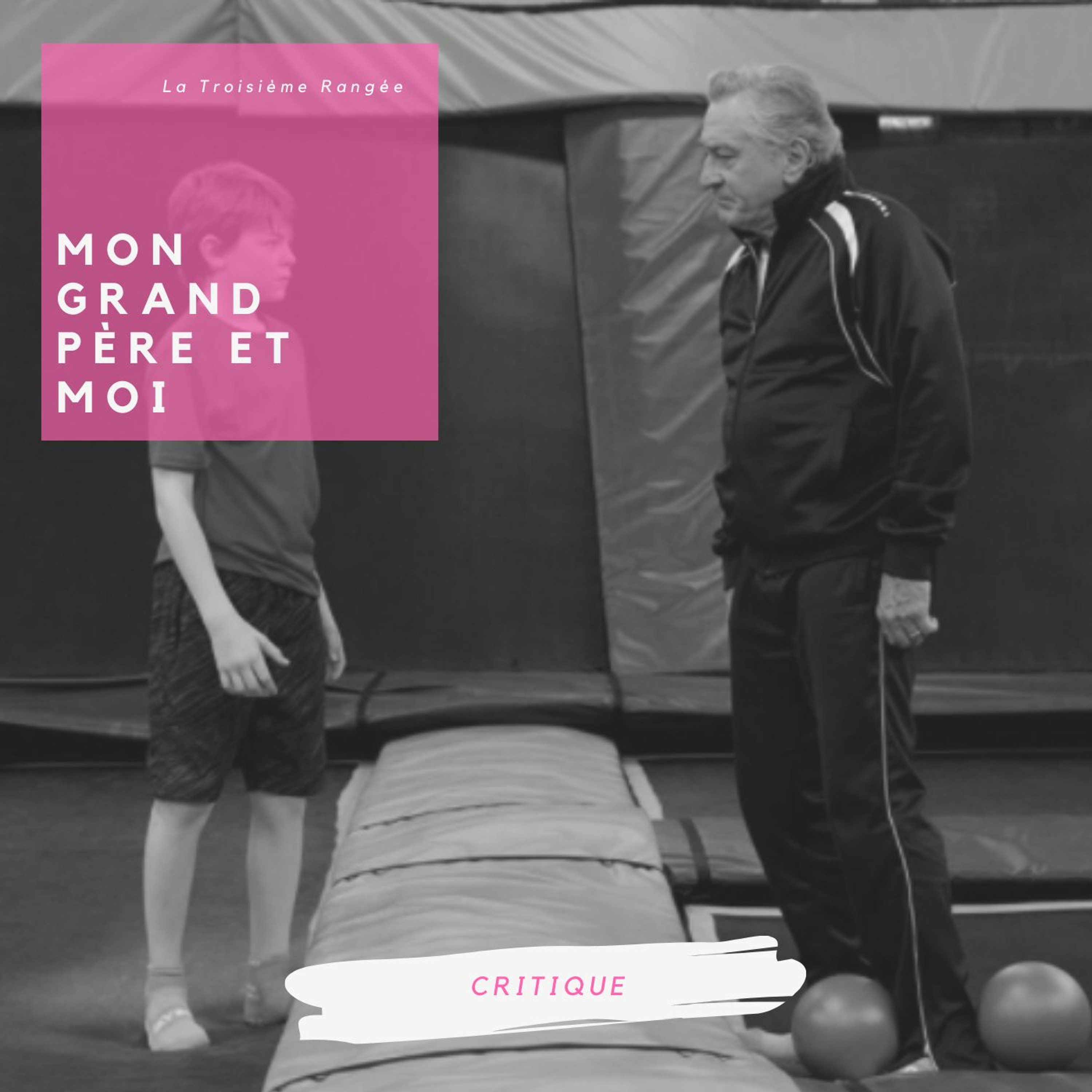 Critique - Mon Grand Père Et Moi