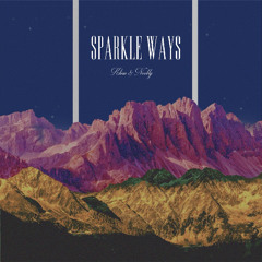 Sparkle Ways (Khan and Noobly)