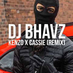 Kenzo x Cassie (Remix) | DJ Bhavz