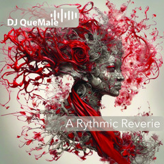 A Rhythmic Reverie