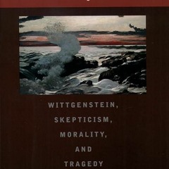 ❤Book⚡[PDF]✔ The Claim of Reason: Wittgenstein, Skepticism, Morality, and Traged