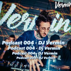Podcast 004 DJ Vermin (fim de ano)