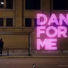 Dance For Me