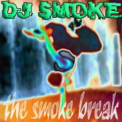THE SMOKE BREAK
