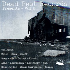 Dead Pest Records Presents Vol.2 [DPRCOMP002] OUT NOW!!!
