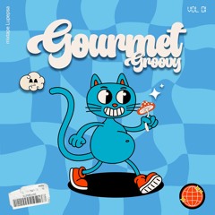 Gourmet Groovy Mixtape Vol01 By: Lupepsa