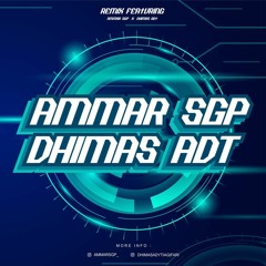 WM - SERANA ( AMMAR SGP X DHIMAS ADT ) #SUPER DUPER VVIP EXPRESS