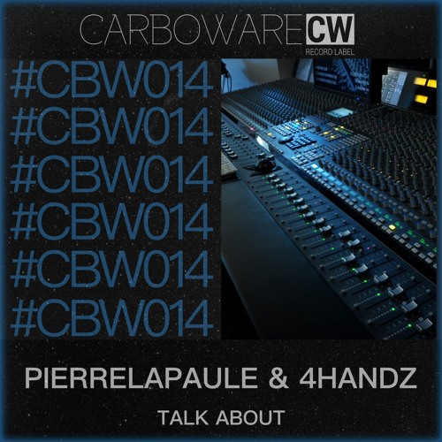 Pierrelapaule & 4Handz - Talk About