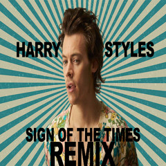 Harry Styles-Sign of the Times (Israel Carter Remix)