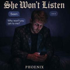She Won’t Listen