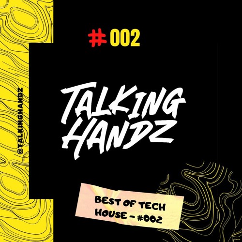 Talking Handz - BEST OF TECH HOUSE - #002