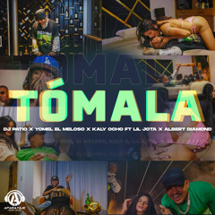 Tómala (feat. Lil Jota & Albert Diamond)