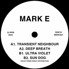PREMIERE: Mark E - Sun Dog [MERC]