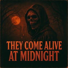 They come alive after Midnight .mp3