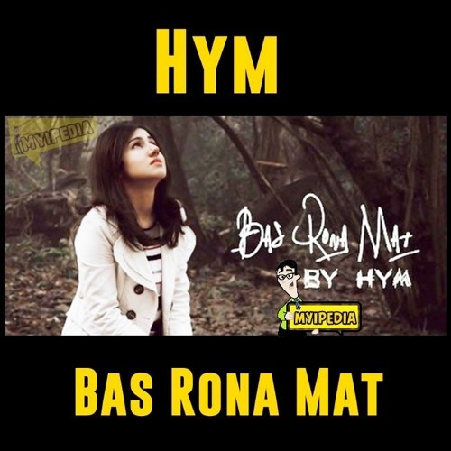 Stream Bas Rona Mat Female Version Mp3 LINK Download from Gary | Listen  online for free on SoundCloud