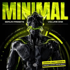 Minimal Jump Up Vol.1 (Serum Presets)