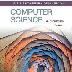 Computer Science: An Overview (What's New in Computer Science)