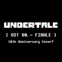 80 - FINALE (10th Anniversary Cover!)
