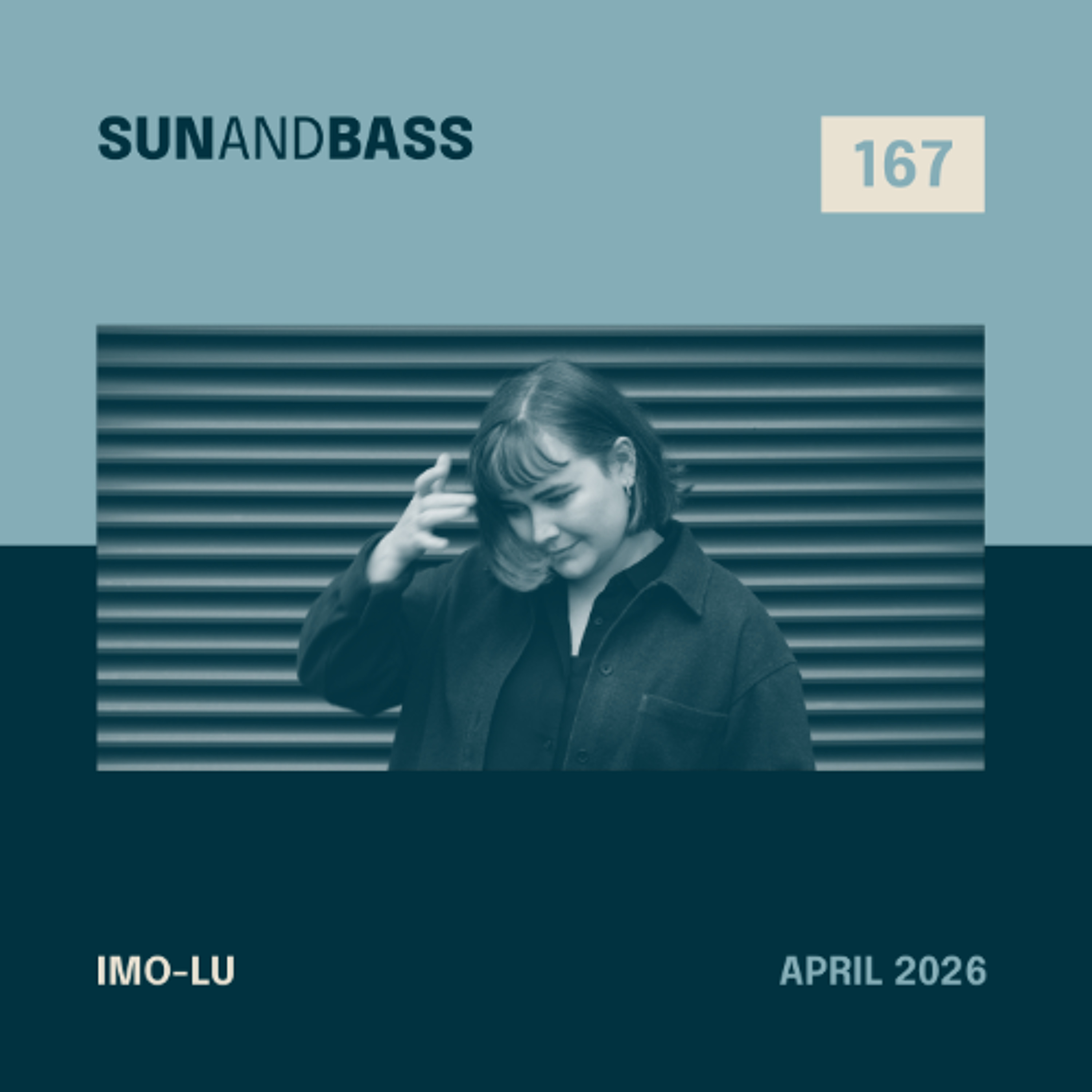 SUNANDBASS Podcast #167 - imo-Lu