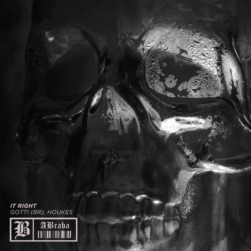 GOTTI (BR), Houkes - It Right (Original Mix) [A BRABA]