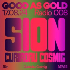 GAG Radio #8 — SION. 17.08.24