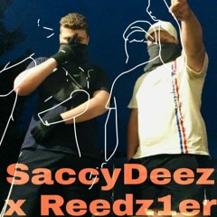 SaccyDeez X Reedz1er - Out On An Urch
