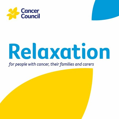 Relaxation - For People With Cancer