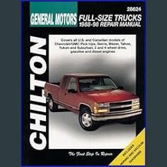 EBOOK #pdf ⚡ General Motors Full-Size Trucks, 1988-98, Repair Manual (Chilton Automotive Books) [E