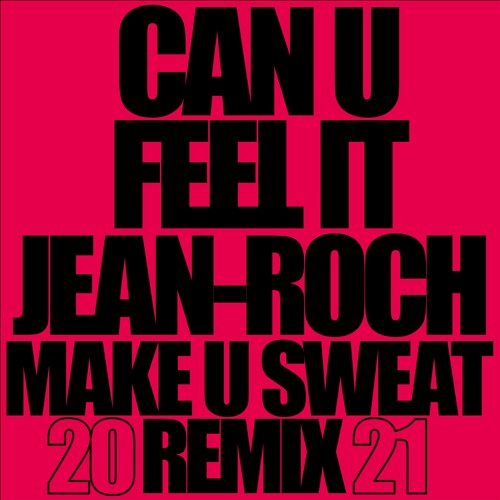 Stream JEAN-ROCH & MAKE U SWEAT feat BIG ALI - CAN U FEEL IT (Extented Mix)  by Jean-Roch | Listen online for free on SoundCloud