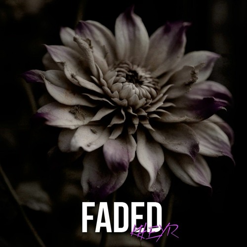 Stream Faded.mp3 by KHEYR | Listen online for free on SoundCloud