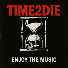 TIME2DIE